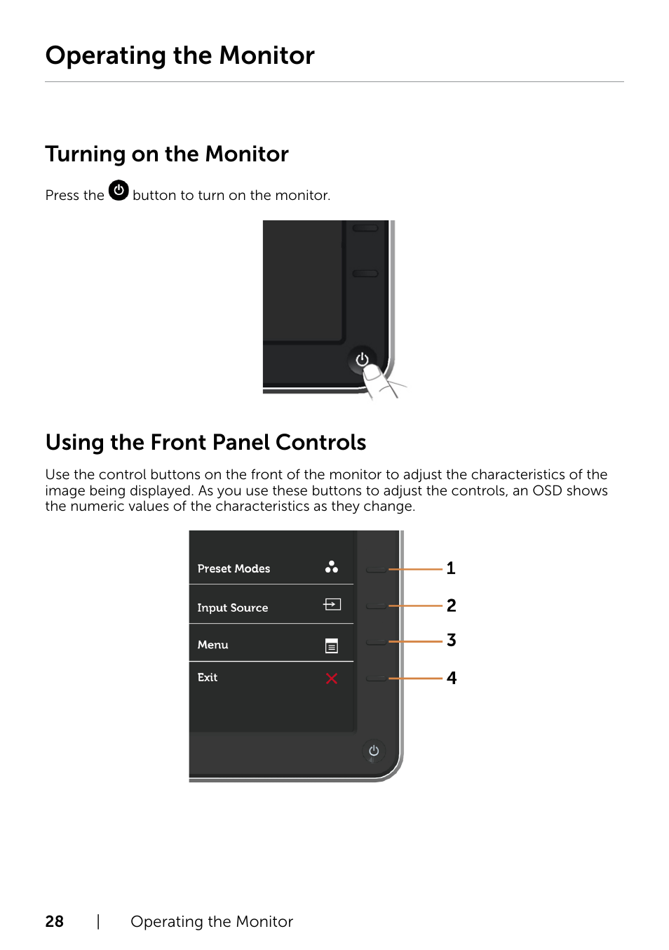 Operating the monitor, Turning on the monitor, Using the front panel controls | Dell P2415Q Monitor User Manual | Page 28 / 51