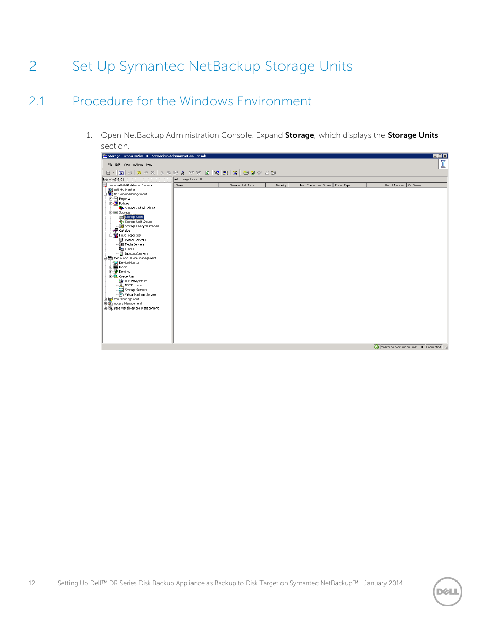 2 set up symantec netbackup storage units, 1 procedure for the windows environment, Set up symantec netbackup storage units | Procedure for the windows environment, 2set up symantec netbackup storage units | Dell PowerVault DR2000v User Manual | Page 12 / 41