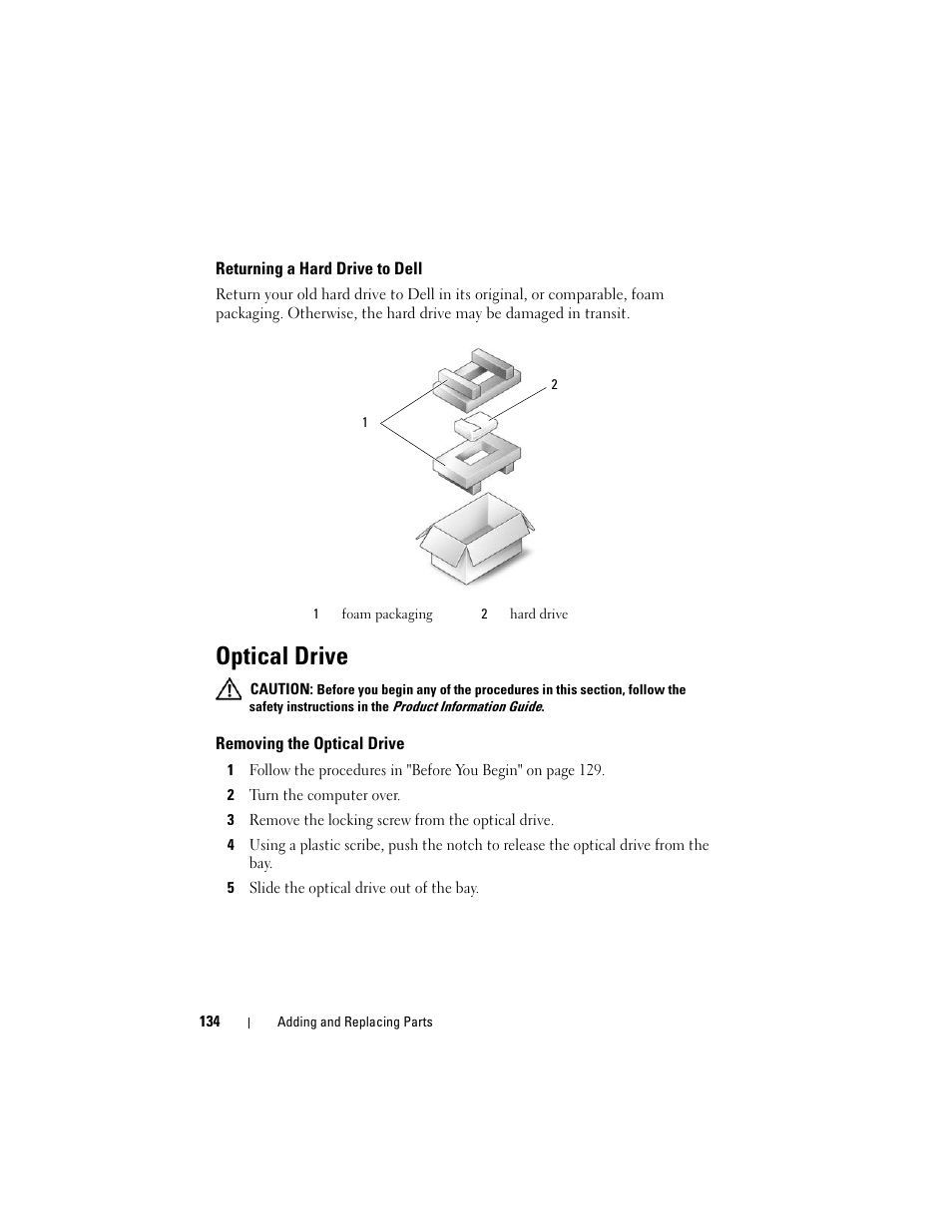 Returning a hard drive to dell, Optical drive, Removing the optical drive | Dell Inspiron 1420 (Mid 2007) User Manual | Page 134 / 210