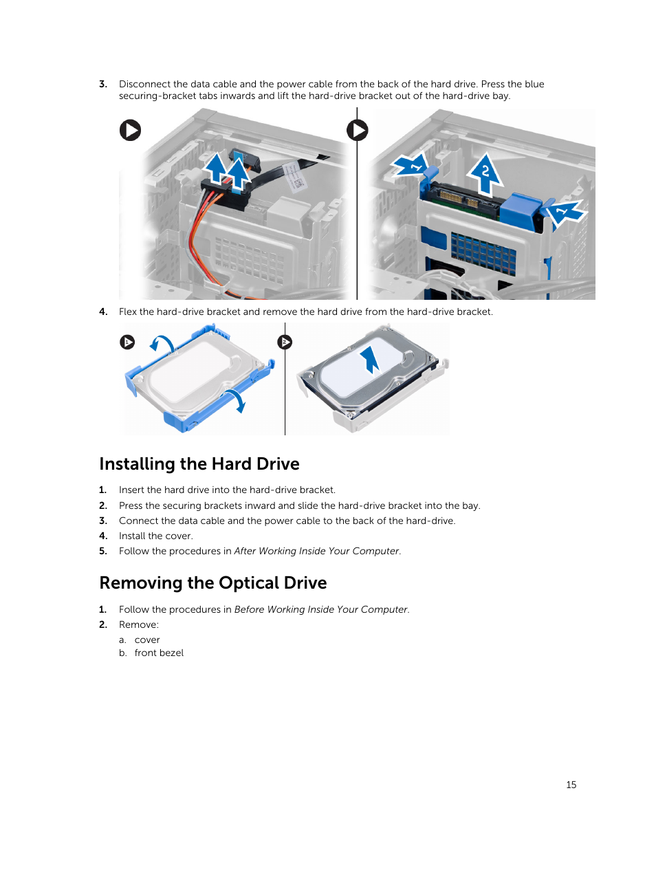 Installing the hard drive, Removing the optical drive | Dell OptiPlex 7020 (Mid 2014) User Manual | Page 15 / 54