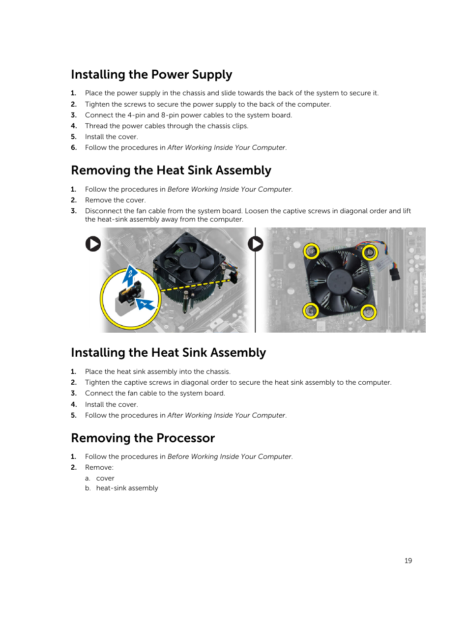 Installing the power supply, Removing the heat sink assembly, Installing the heat sink assembly | Removing the processor | Dell OptiPlex 7020 (Mid 2014) User Manual | Page 19 / 54