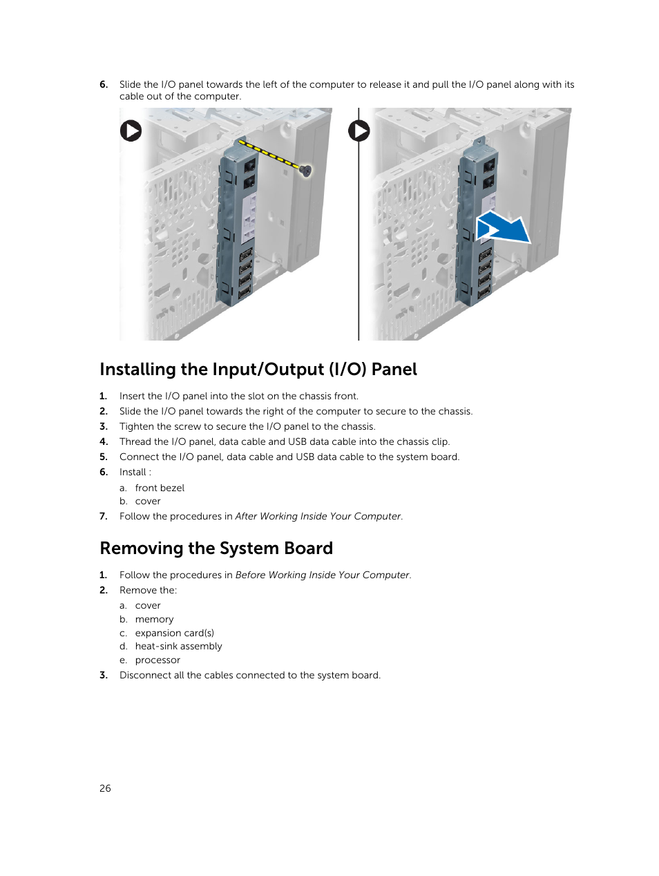 Installing the input/output (i/o) panel, Removing the system board | Dell OptiPlex 7020 (Mid 2014) User Manual | Page 26 / 54