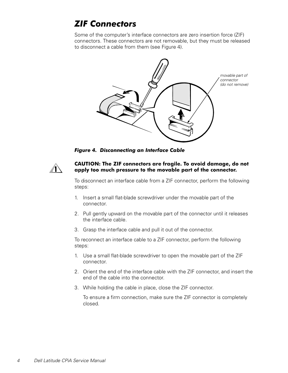 Zif connectors, Figure 4, Disconnecting an interface cable | Rqqhfwruv | Dell Latitude CPi A User Manual | Page 12 / 50