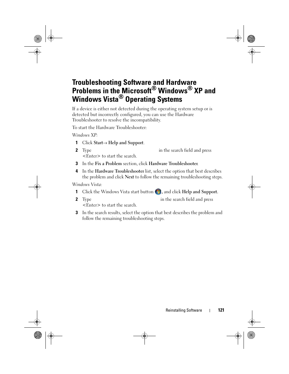 See "troubleshooting software and, Hardware problems in the microsoft, Windows | Xp and windows vista, Operating, Systems, Operating systems | Dell XPS 630i (Early 2008) User Manual | Page 121 / 168