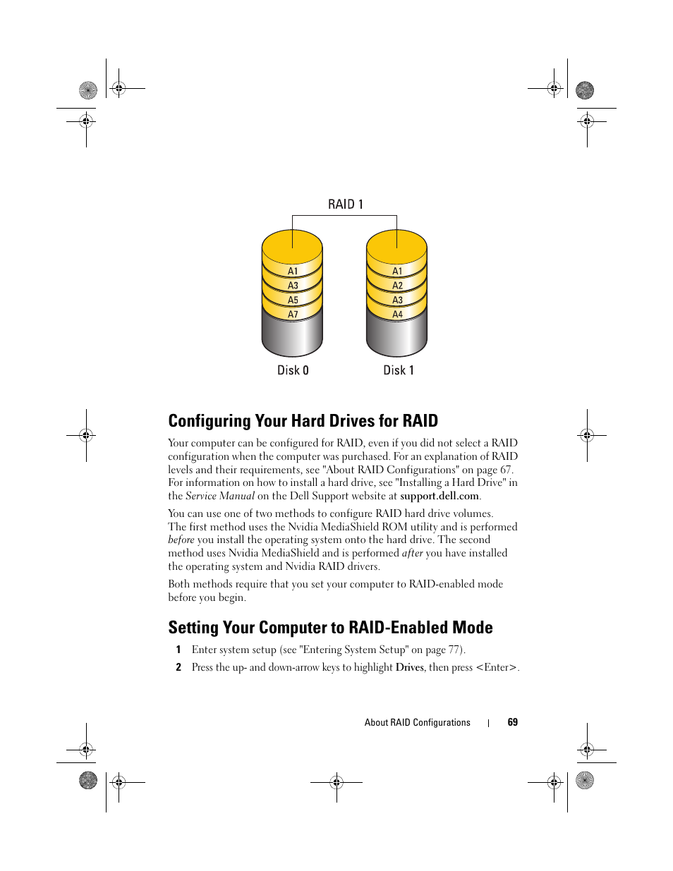 Configuring your hard drives for raid, Setting your computer to raid-enabled mode | Dell XPS 630i (Early 2008) User Manual | Page 69 / 168