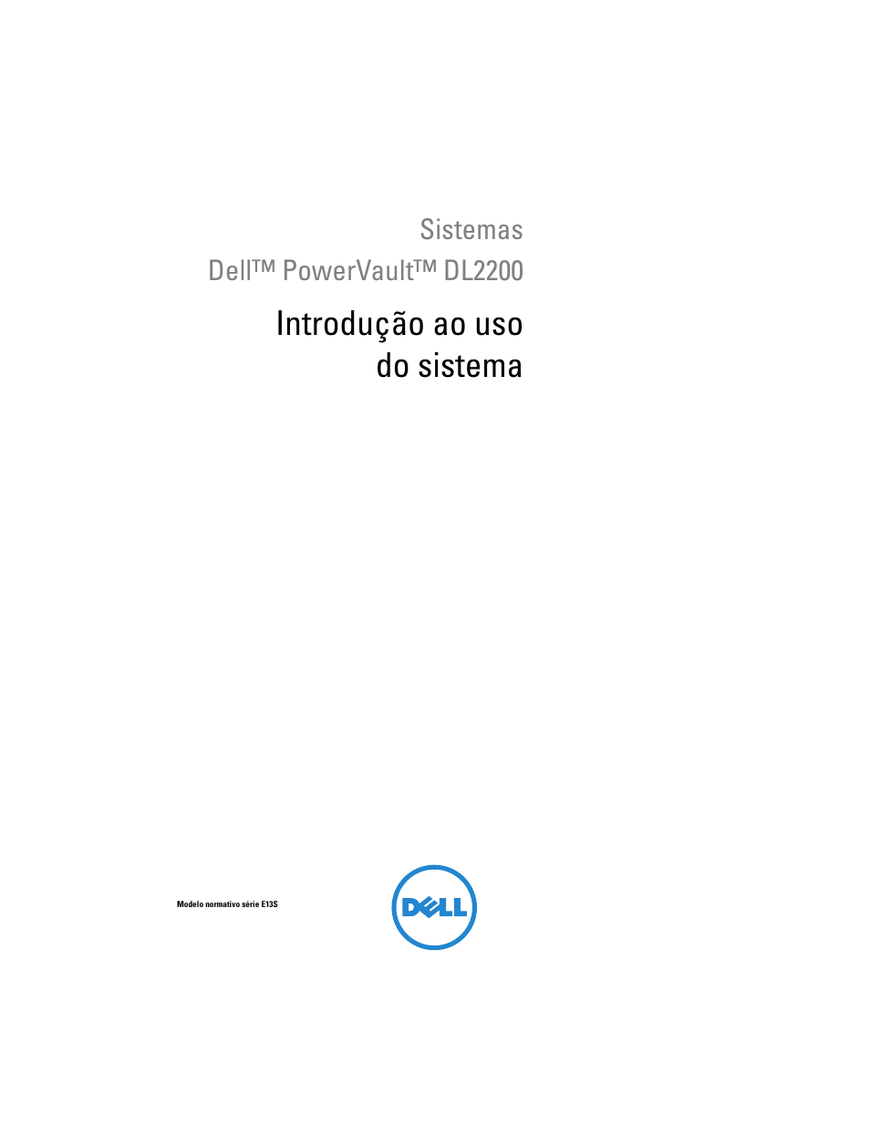 Introdução ao uso do sistema | Dell PowerVault DL2200 CommVault User Manual | Page 27 / 54