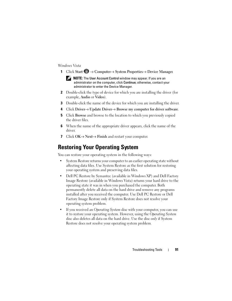 Restoring your operating system, See "restoring your operating | Dell Vostro 200 (Mid 2007) User Manual | Page 91 / 210