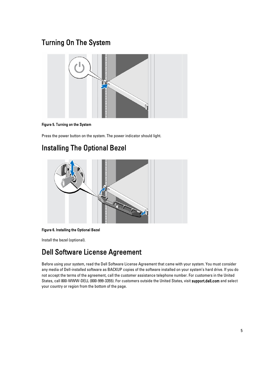 Turning on the system, Installing the optional bezel, Dell software license agreement | Dell PowerVault DX6104 User Manual | Page 5 / 9