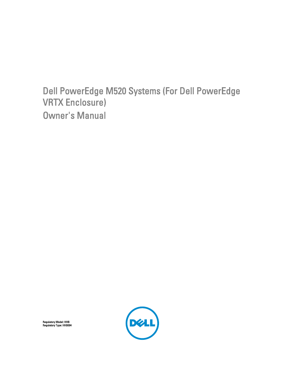 Dell PowerEdge M520 (for PE VRTX) User Manual | 139 pages