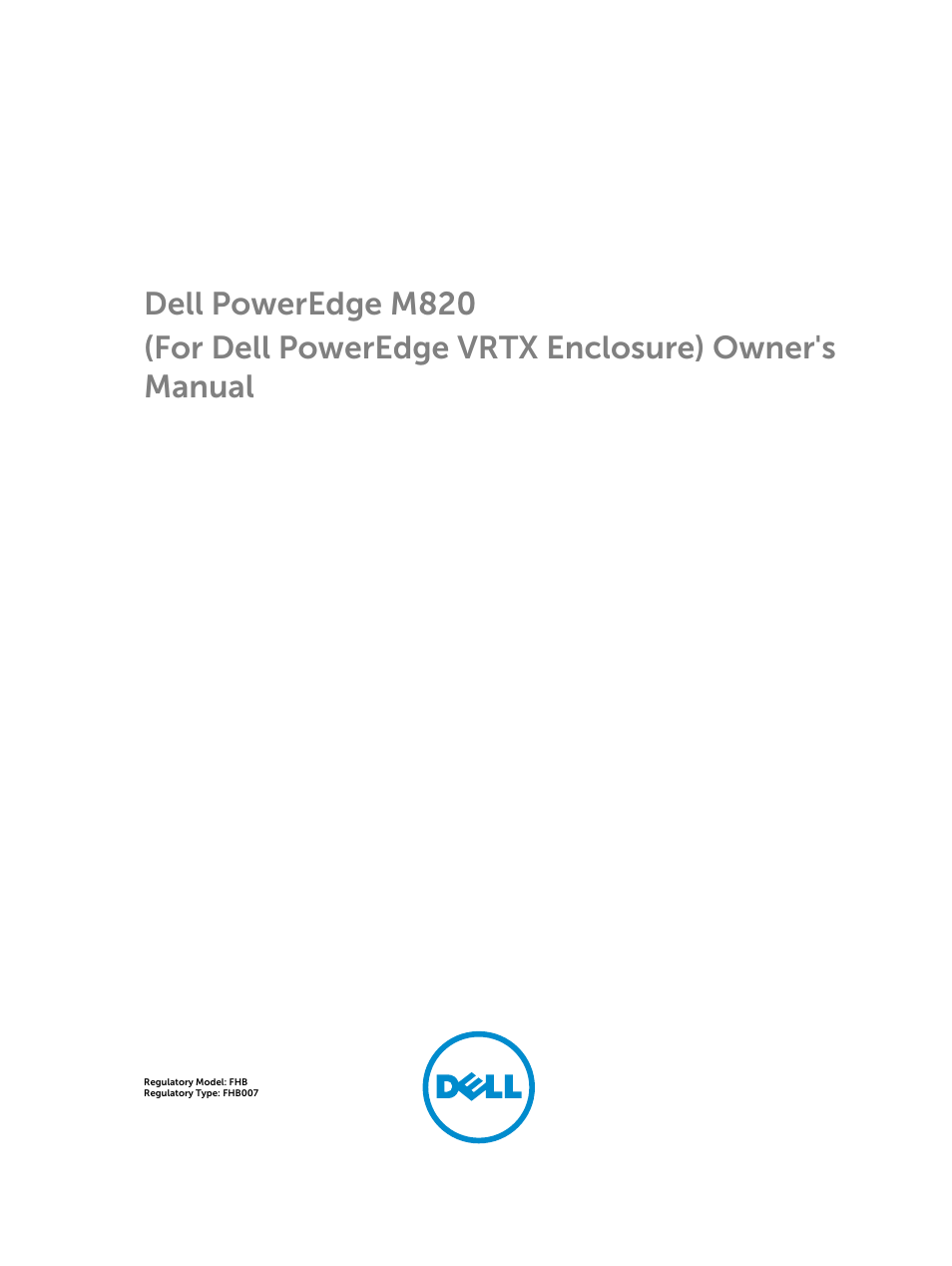 Dell PowerEdge M820 (for PE VRTX) User Manual | 154 pages