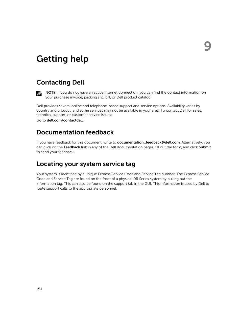 Getting help, Contacting dell, Documentation feedback | Locating your system service tag, 9 getting help, If the problem persists, see, If the issue persists, see, Persists, see, Getting, Help | Dell PowerEdge M820 (for PE VRTX) User Manual | Page 154 / 154