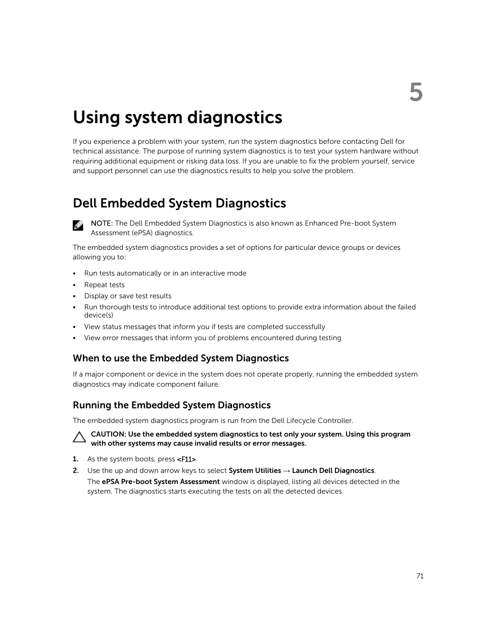 Using system diagnostics, Dell embedded system diagnostics, When to use the embedded system diagnostics | Running the embedded system diagnostics, 5 using system diagnostics | Dell PowerEdge M820 (for PE VRTX) User Manual | Page 71 / 154