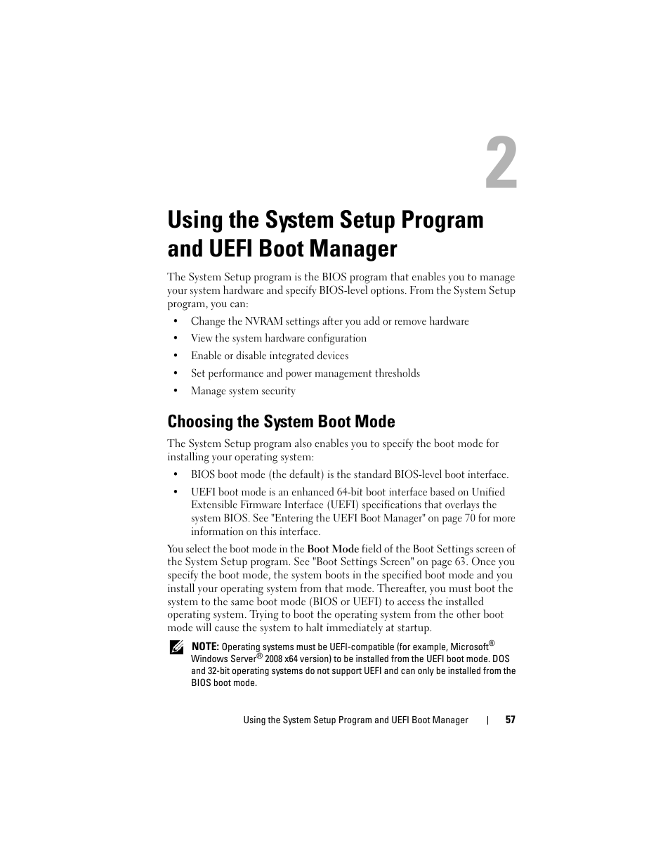 Choosing the system boot mode, Using the system setup program and, Uefi boot manager | Using the system setup, Using the, E "using the, System setup program and, Uefi boot manager" on, Using, The system setup program | Dell DX6000 User Manual | Page 57 / 198