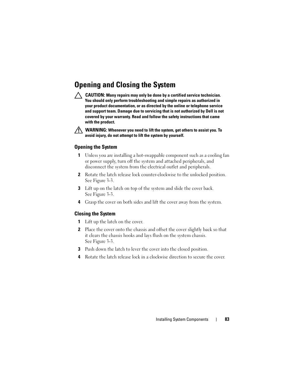 Opening and closing the system, Opening the system, Closing the system | Dell DX6000 User Manual | Page 83 / 198