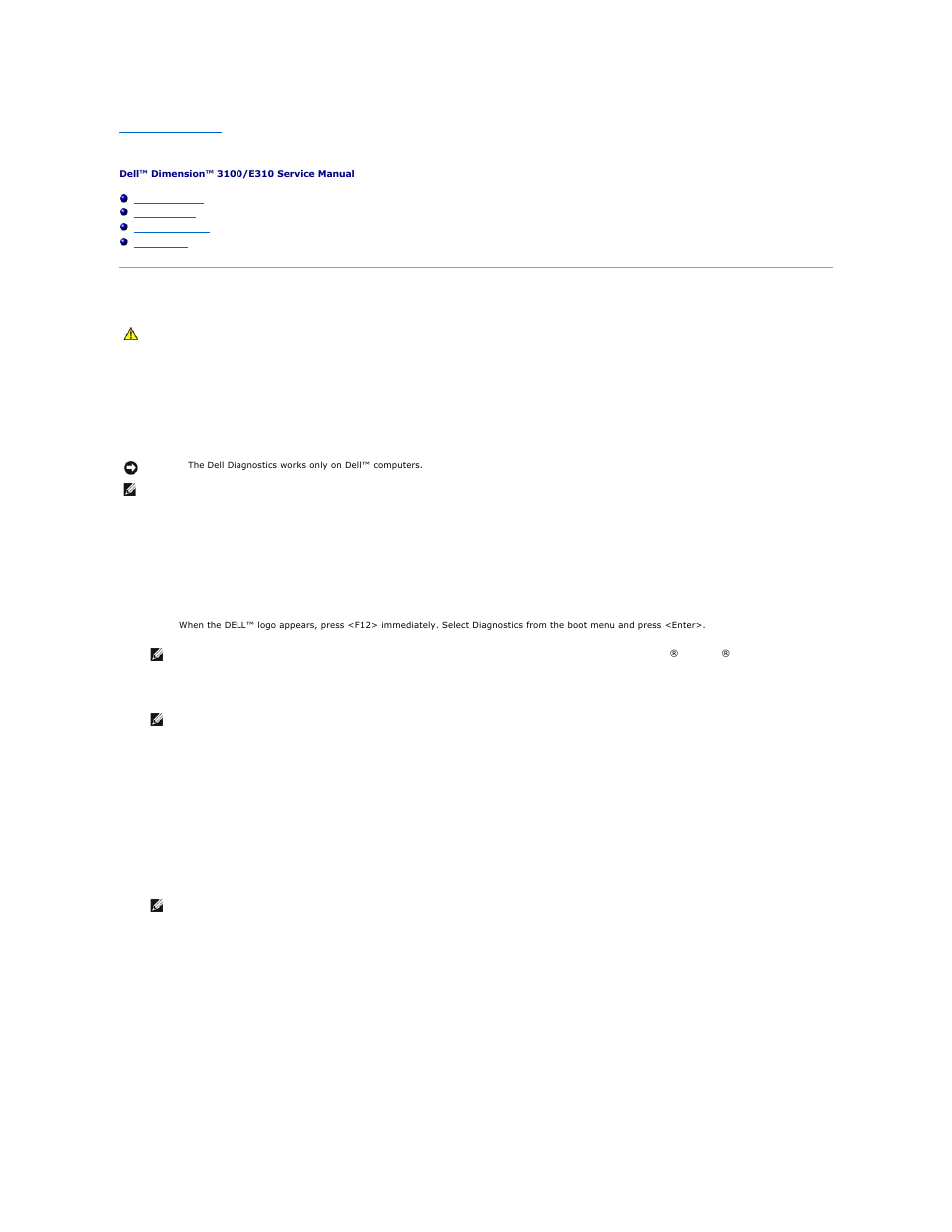 Advanced troubleshooting, Dell diagnostics, When to use the dell diagnostics | Starting the dell diagnostics from your hard drive, Starting the dell diagnostics from the resourcecd | Dell Dimension 3100/E310 User Manual | Page 5 / 52