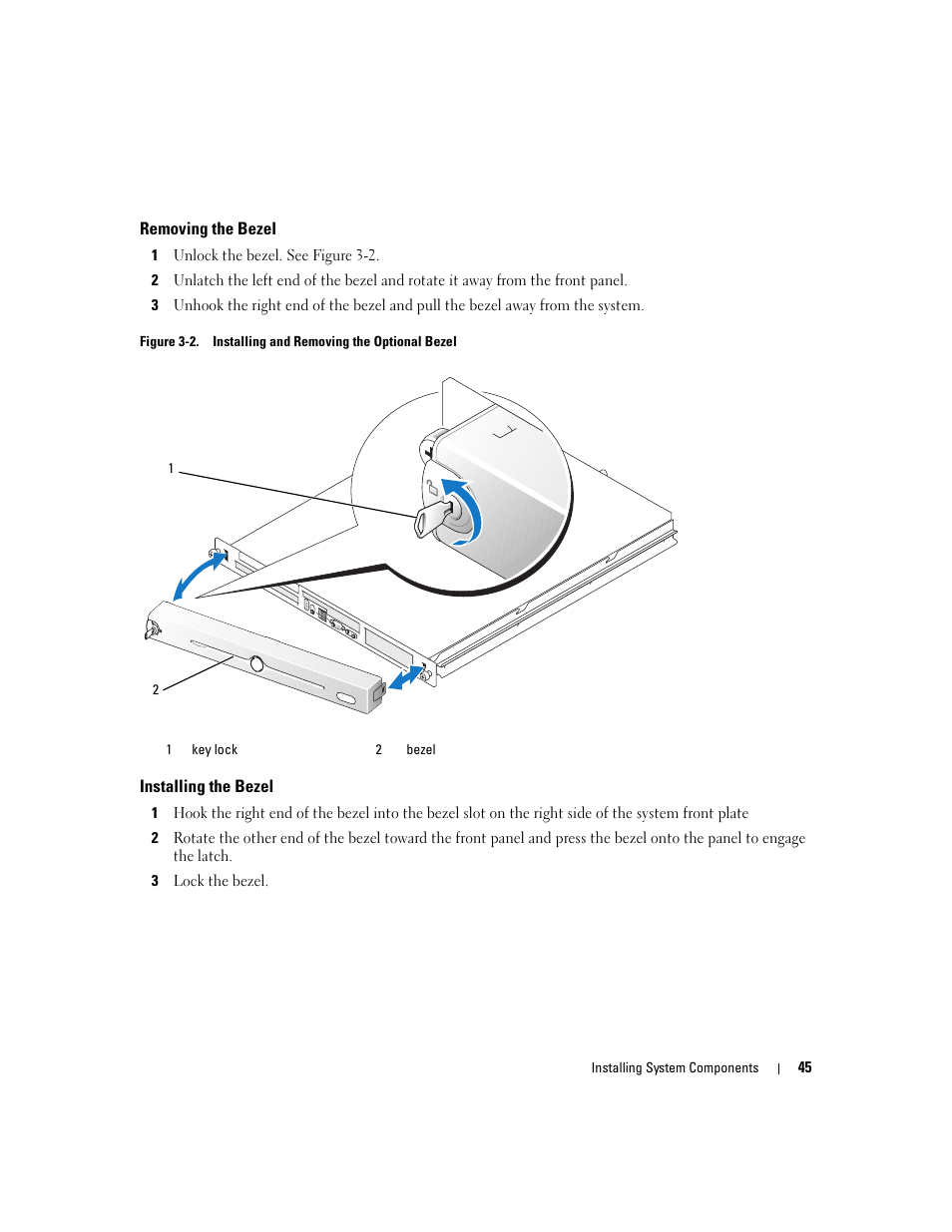 Removing the bezel, Installing the bezel | Dell PowerEdge 860 User Manual | Page 45 / 140