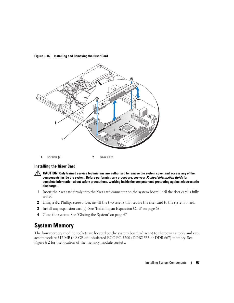 Installing the riser card, System memory, Figure 3-16 | Dell PowerEdge 860 User Manual | Page 67 / 140