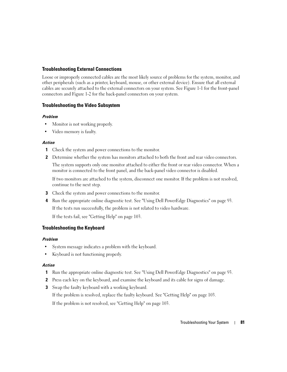 Troubleshooting external connections, Troubleshooting the video subsystem, Troubleshooting the keyboard | Dell PowerEdge 860 User Manual | Page 81 / 140