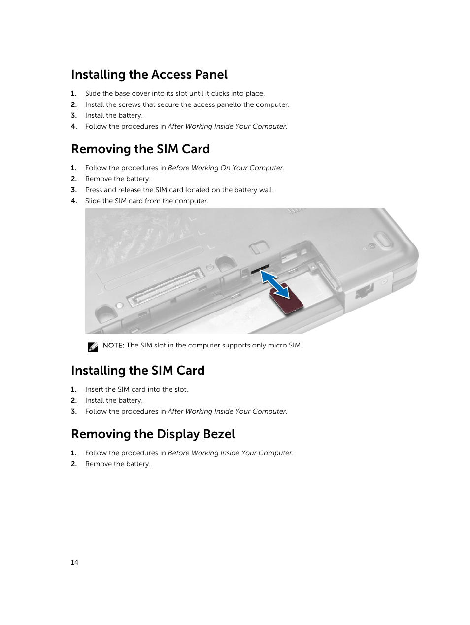Installing the access panel, Removing the sim card, Installing the sim card | Removing the display bezel | Dell Latitude E5430 (Mid 2012) User Manual | Page 14 / 79