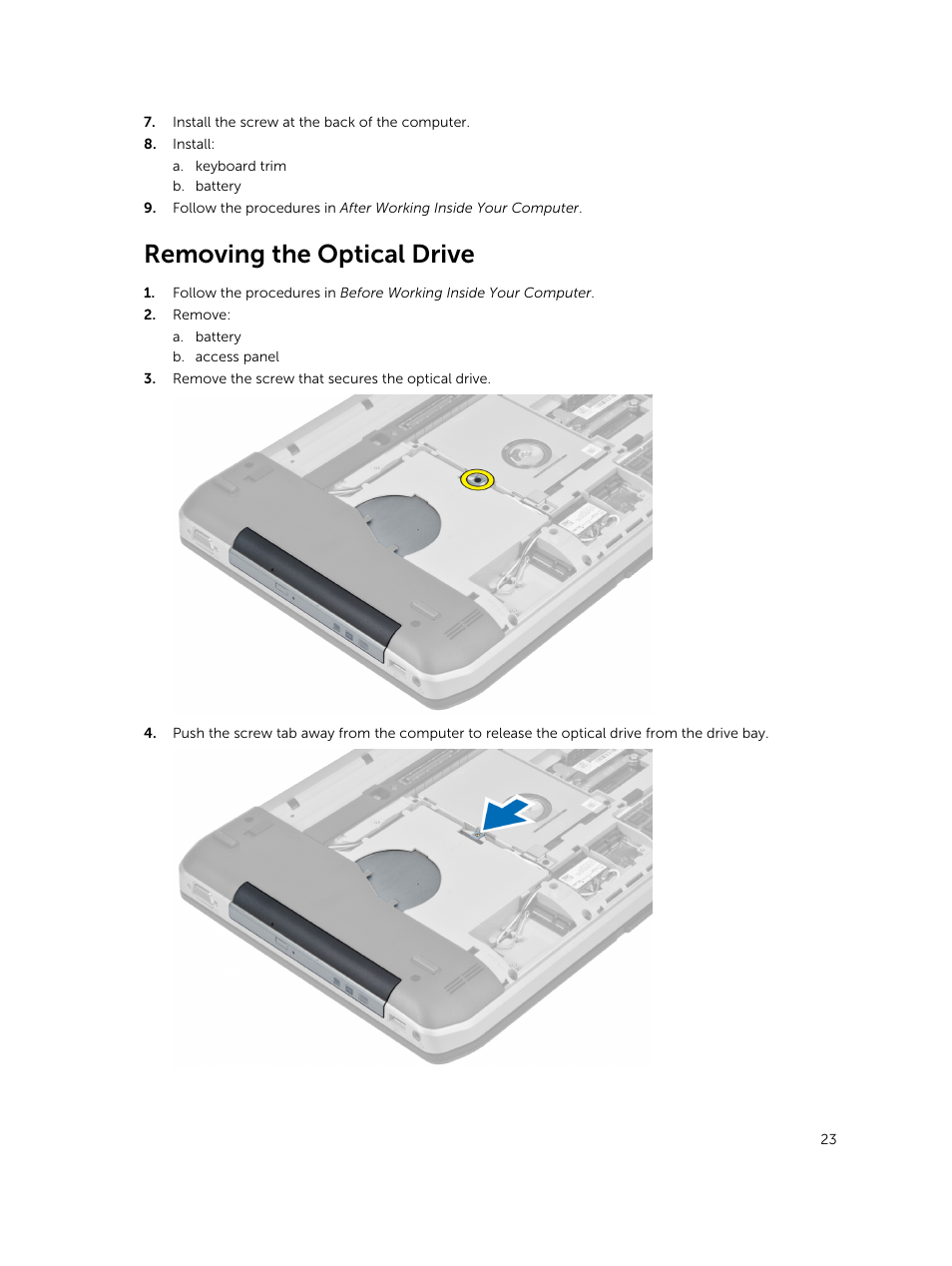 Removing the optical drive | Dell Latitude E5430 (Mid 2012) User Manual | Page 23 / 79