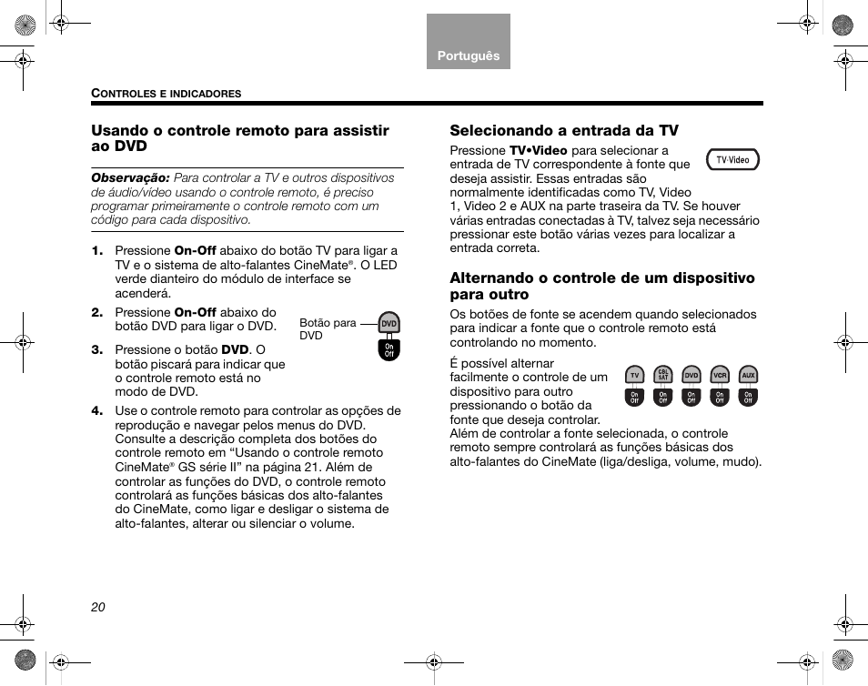 Usando o controle remoto para assistir ao dvd, Selecionando a entrada da tv, Alternando o controle de um dispositivo para outro | Bose CineMate GS Series II User Manual | Page 112 / 124