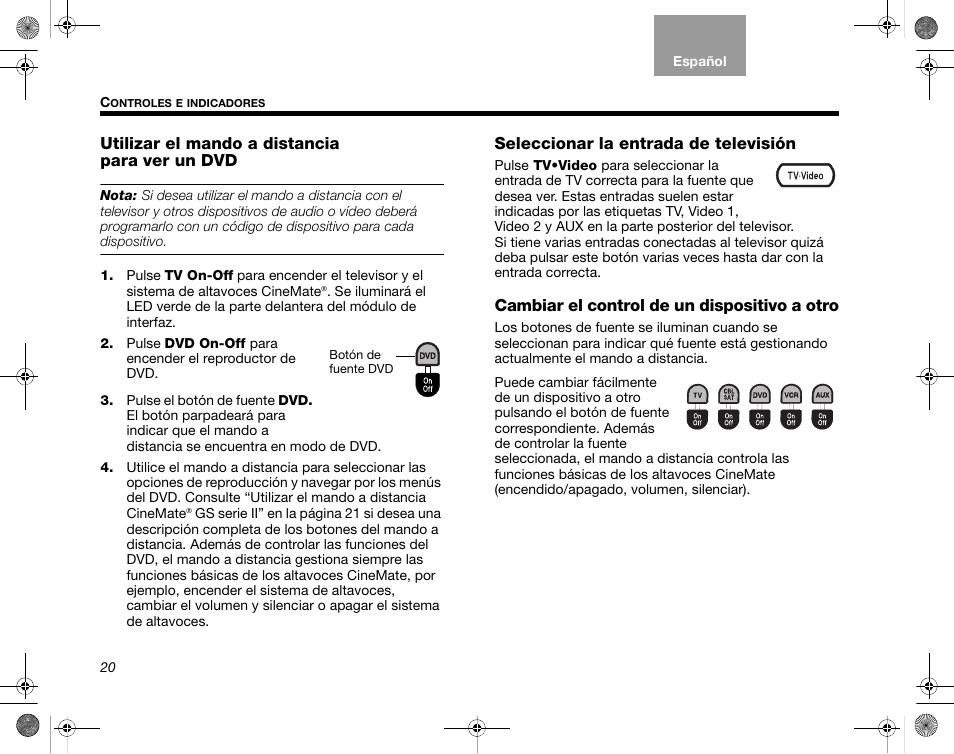 Utilizar el mando a distancia para ver un dvd, Seleccionar la entrada de televisión, Cambiar el control de un dispositivo a otro | Bose CineMate GS Series II User Manual | Page 52 / 124