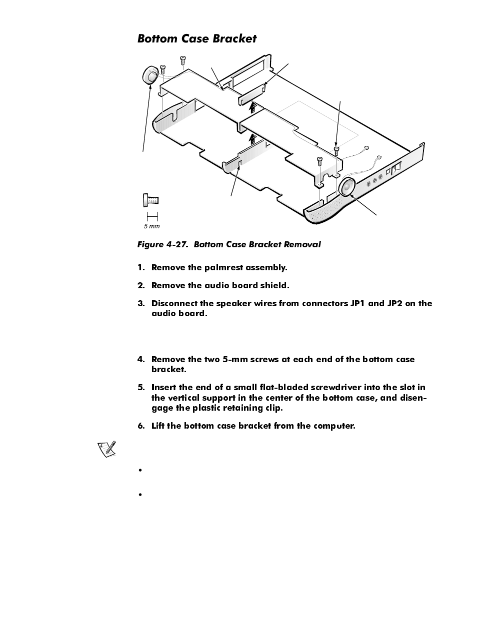 Bottom case bracket, Bottom case bracket -45, Figure 4-27 | Bottom case bracket removal -45, Rwwrp&dvh%udfnhw | Dell Latitude Cpi User Manual | Page 81 / 93