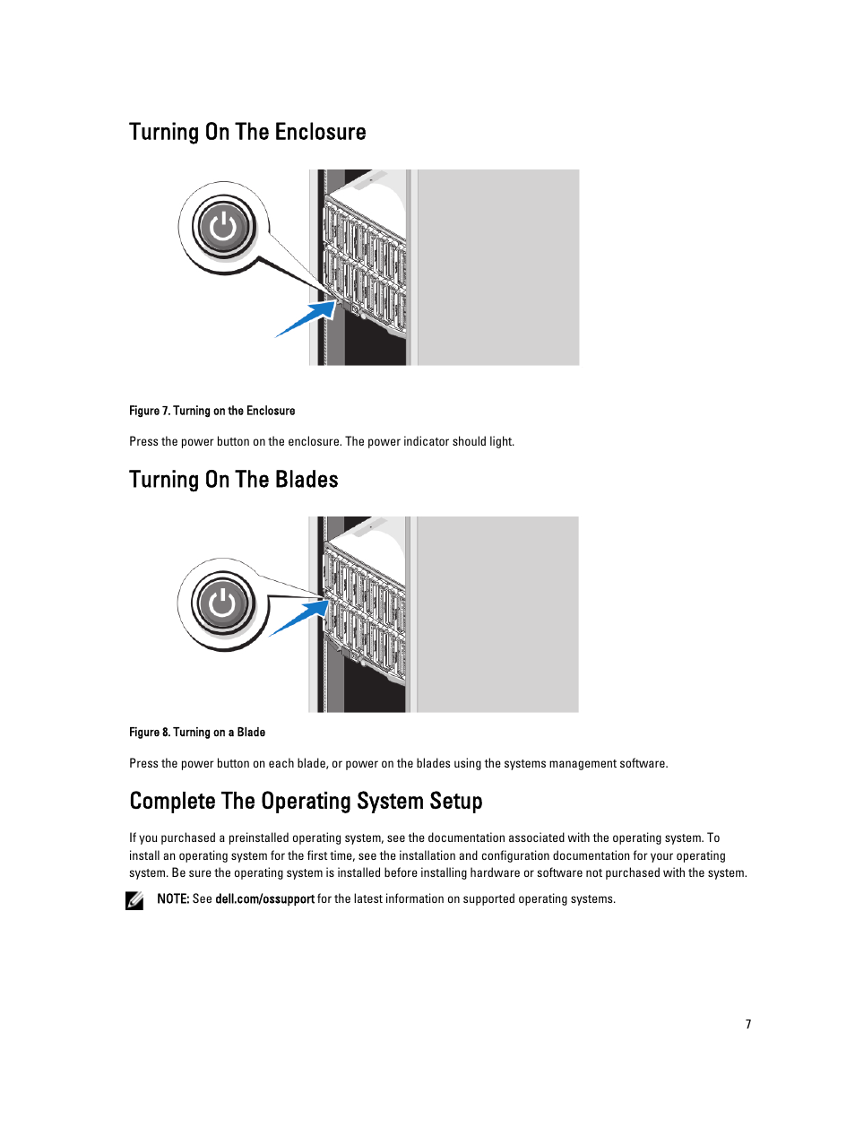 Turning on the enclosure, Turning on the blades, Complete the operating system setup | Dell PowerEdge M910 User Manual | Page 7 / 13