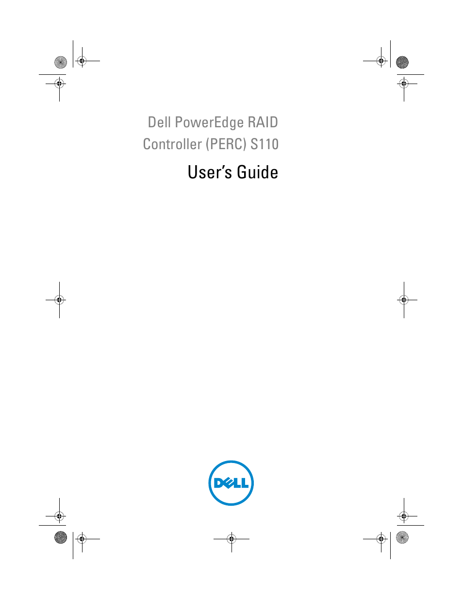 Dell PowerEdge RAID Controller S110 User Manual | 76 pages