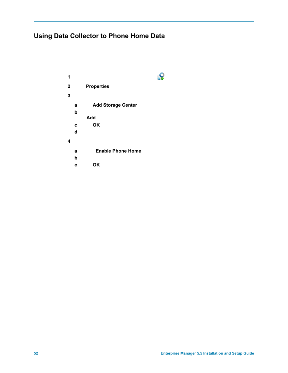 Using data collector to phone home data, Using data collector to phone home, For instructions on setting up storage center | Dell Compellent Series 30 User Manual | Page 60 / 116