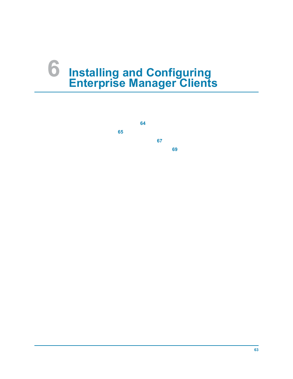 Manager client and then create a new user. see, Installing and configuring | Dell Compellent Series 30 User Manual | Page 71 / 116