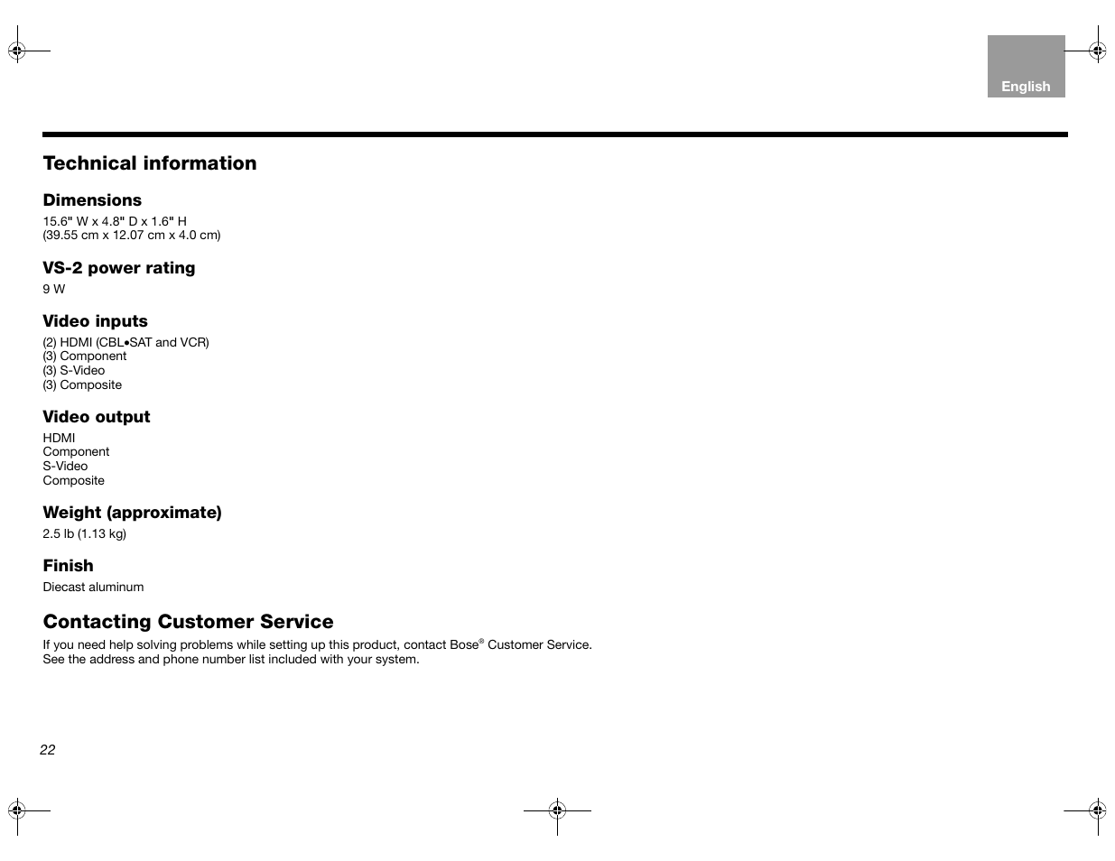 Dimensions, Vs-2 power rating, Video inputs | Video output, Weight (approximate), Finish, Technical information, Contacting customer service | Bose Lifestyle AM301726 User Manual | Page 22 / 267