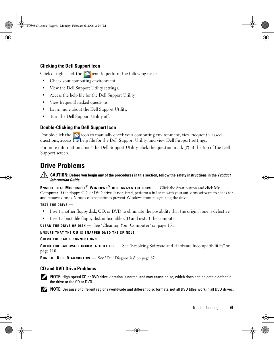 Clicking the dell support icon, Double-clicking the dell support icon, Drive problems | Cd and dvd drive problems | Dell Inspiron E1705 User Manual | Page 91 / 188