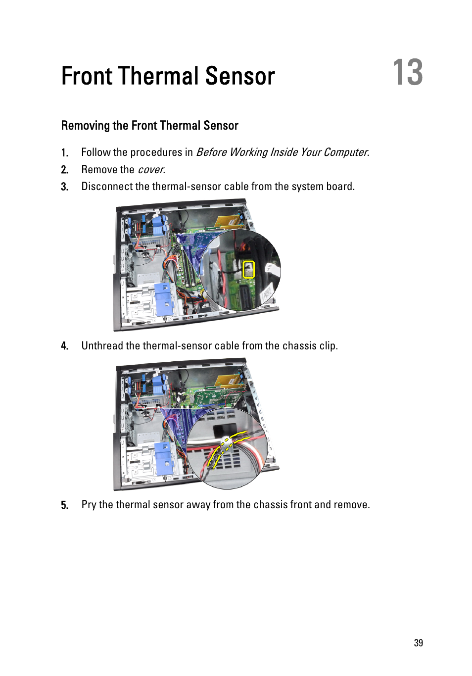 Front thermal sensor, Removing the front thermal sensor, 13 front thermal sensor | Dell OptiPlex 790 (Early 2011) User Manual | Page 39 / 94