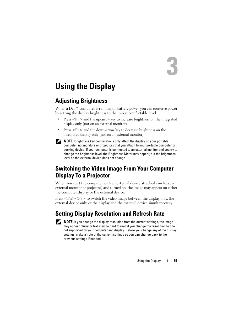 Using the display, Adjusting brightness, Setting display resolution and refresh rate | See "using the display" on | Dell Inspiron 1521 (Mid 2007) User Manual | Page 39 / 222