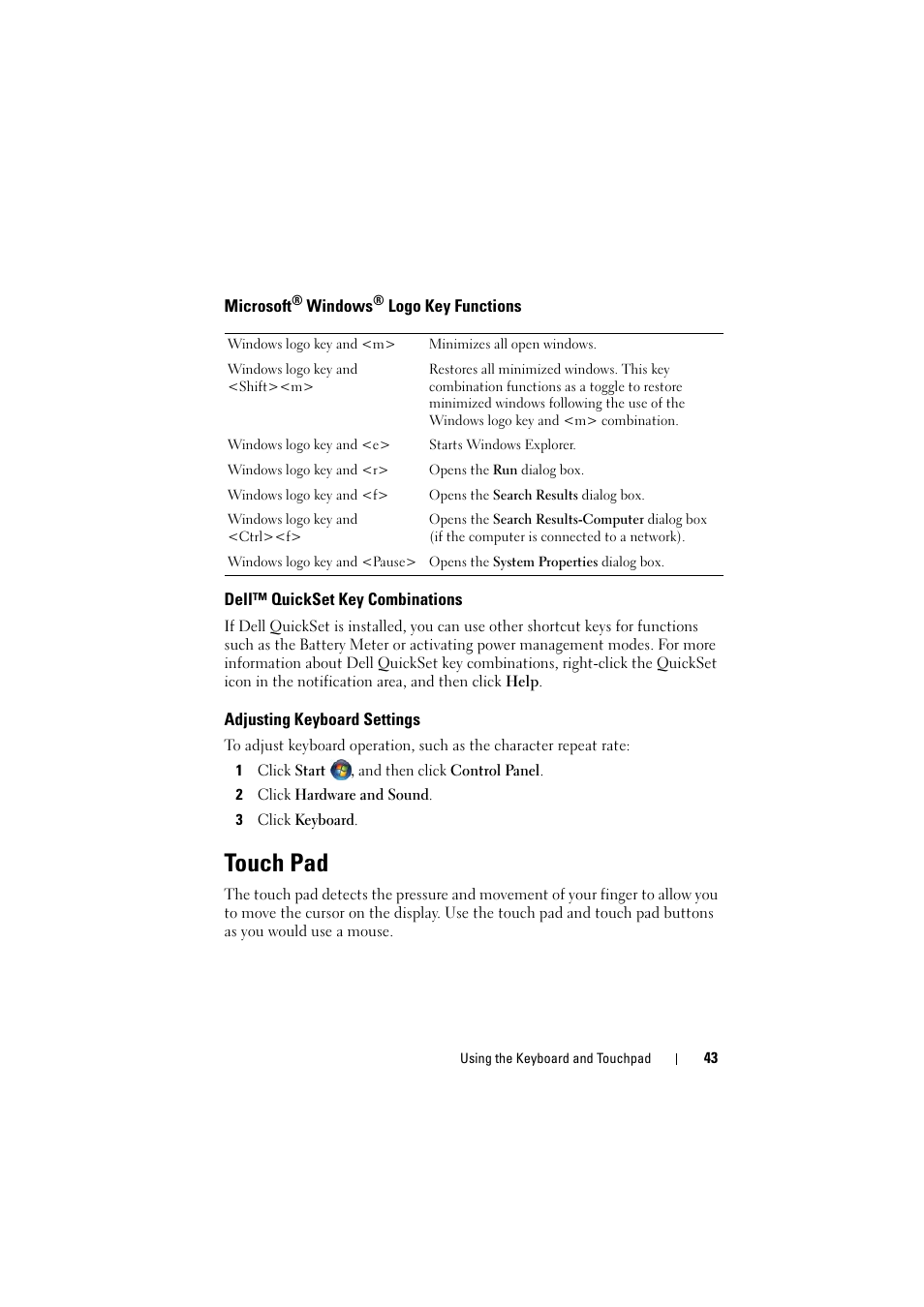 Microsoft® windows® logo key functions, Dell™ quickset key combinations, Adjusting keyboard settings | Touch pad | Dell Inspiron 1521 (Mid 2007) User Manual | Page 43 / 222