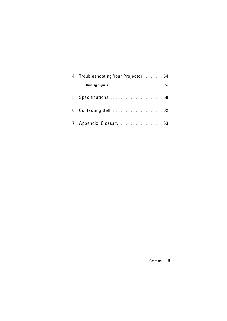 4 troubleshooting your projector 54, 5 specifications 58, 6 contacting dell 62 | 7 appendix: glossary 63, 4 troubleshooting your projector, 5 specifications, 58 6 contacting dell, 62 7 appendix: glossary | Dell M110 Projector User Manual | Page 5 / 67