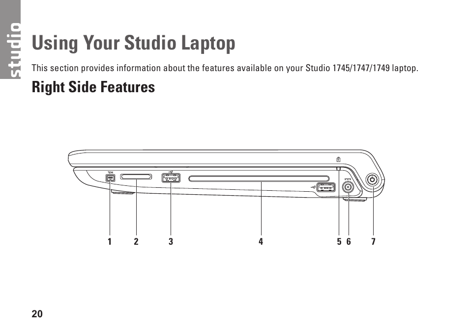 Using your studio laptop, Right side features | Dell Studio 1749 (Early 2010) User Manual | Page 22 / 102