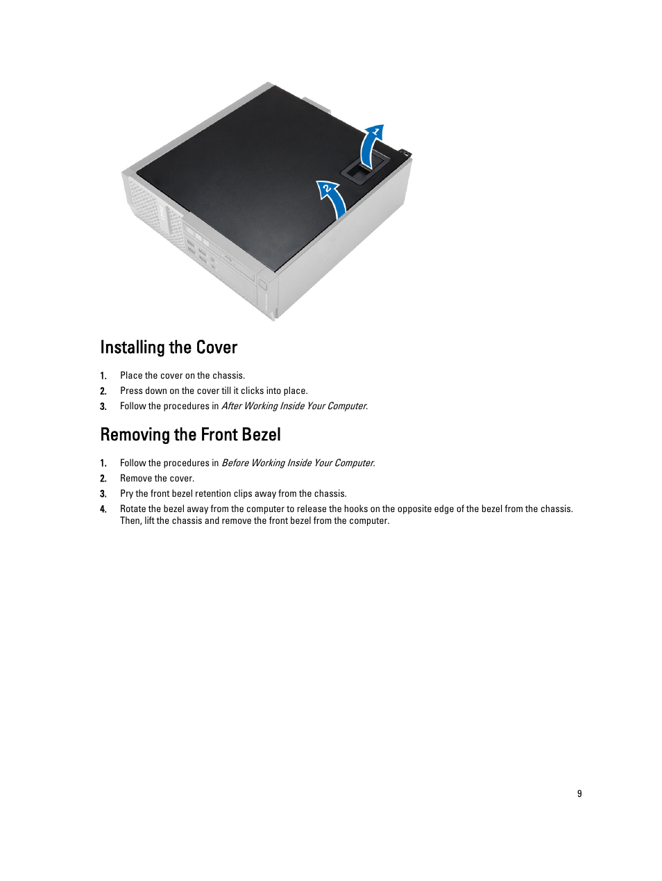 Installing the cover, Removing the front bezel | Dell OptiPlex 9020 (Mid 2013) User Manual | Page 9 / 61