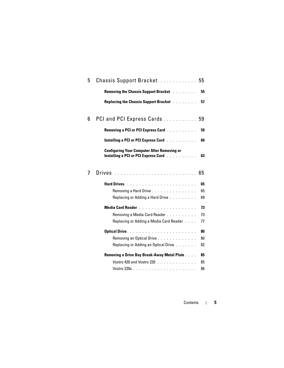 5chassis support bracket, 6pci and pci express cards, 7drives | Dell Vostro 220 (Late 2008) User Manual | Page 5 / 138