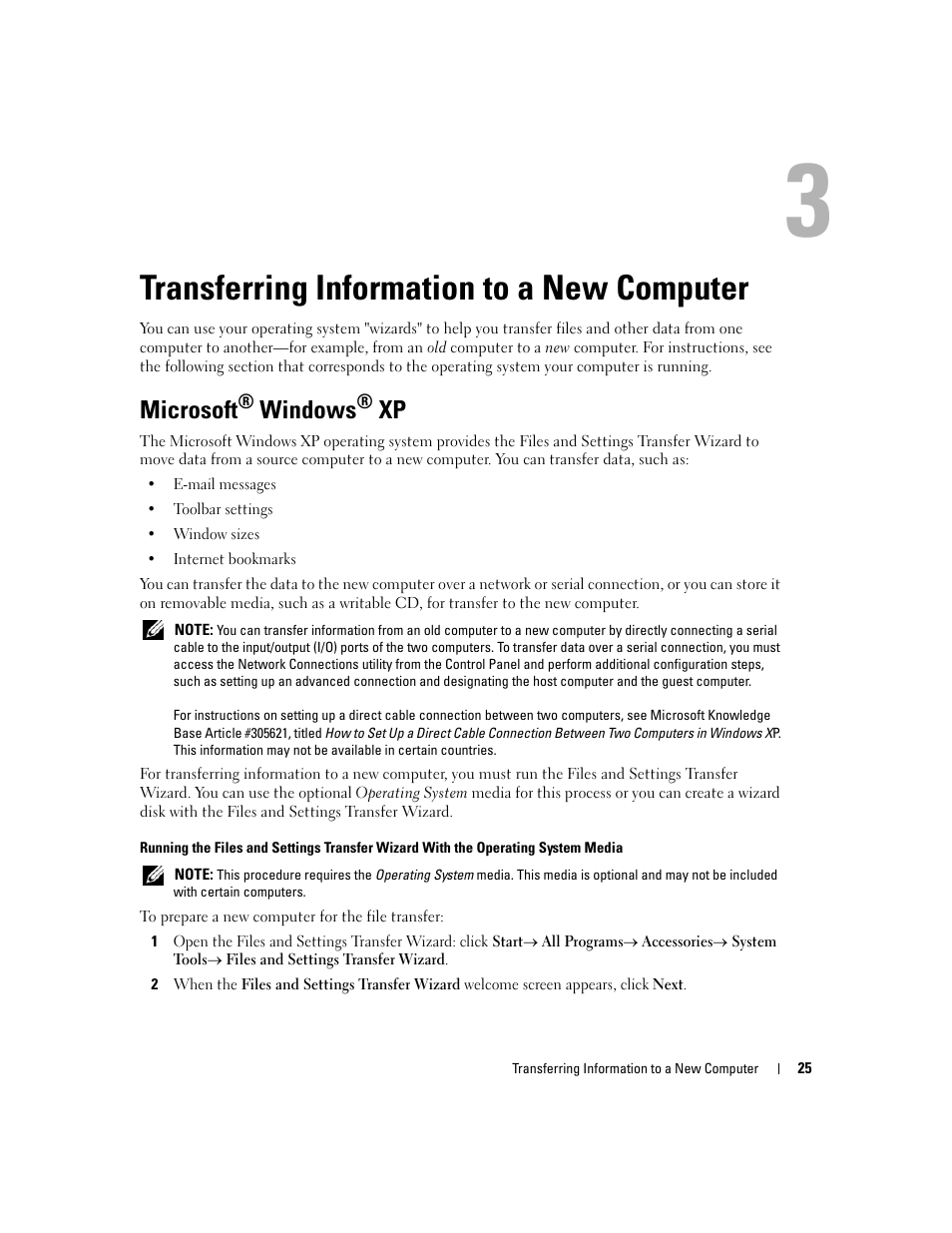 Transferring information to a new computer, Microsoft® windows® xp, 3 transferring information to a new computer | Microsoft, Windows | Dell Latitude D430 (Mid 2007) User Manual | Page 25 / 150