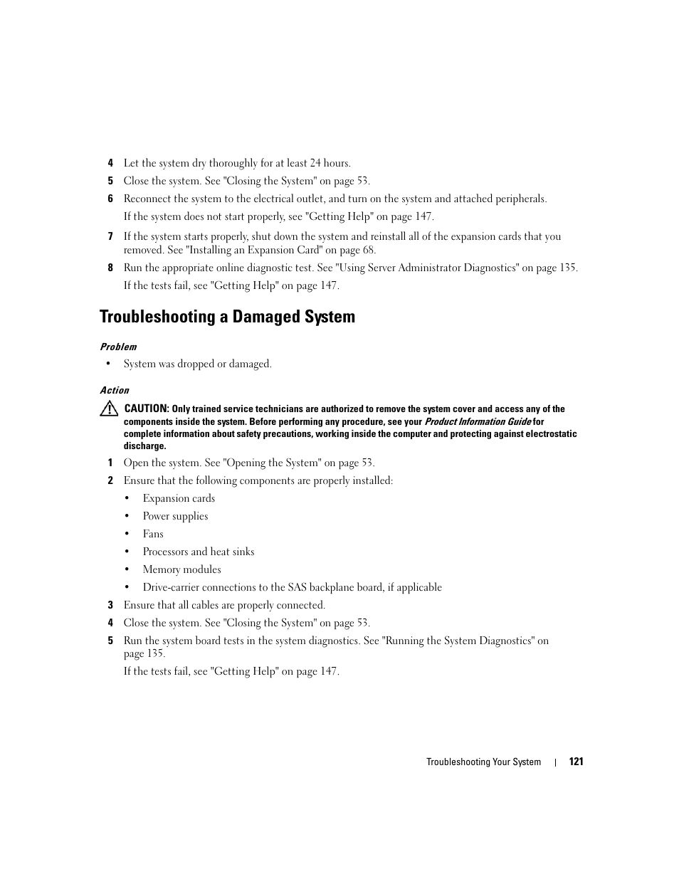 Troubleshooting a damaged system | Dell PowerEdge 2900 User Manual | Page 121 / 182