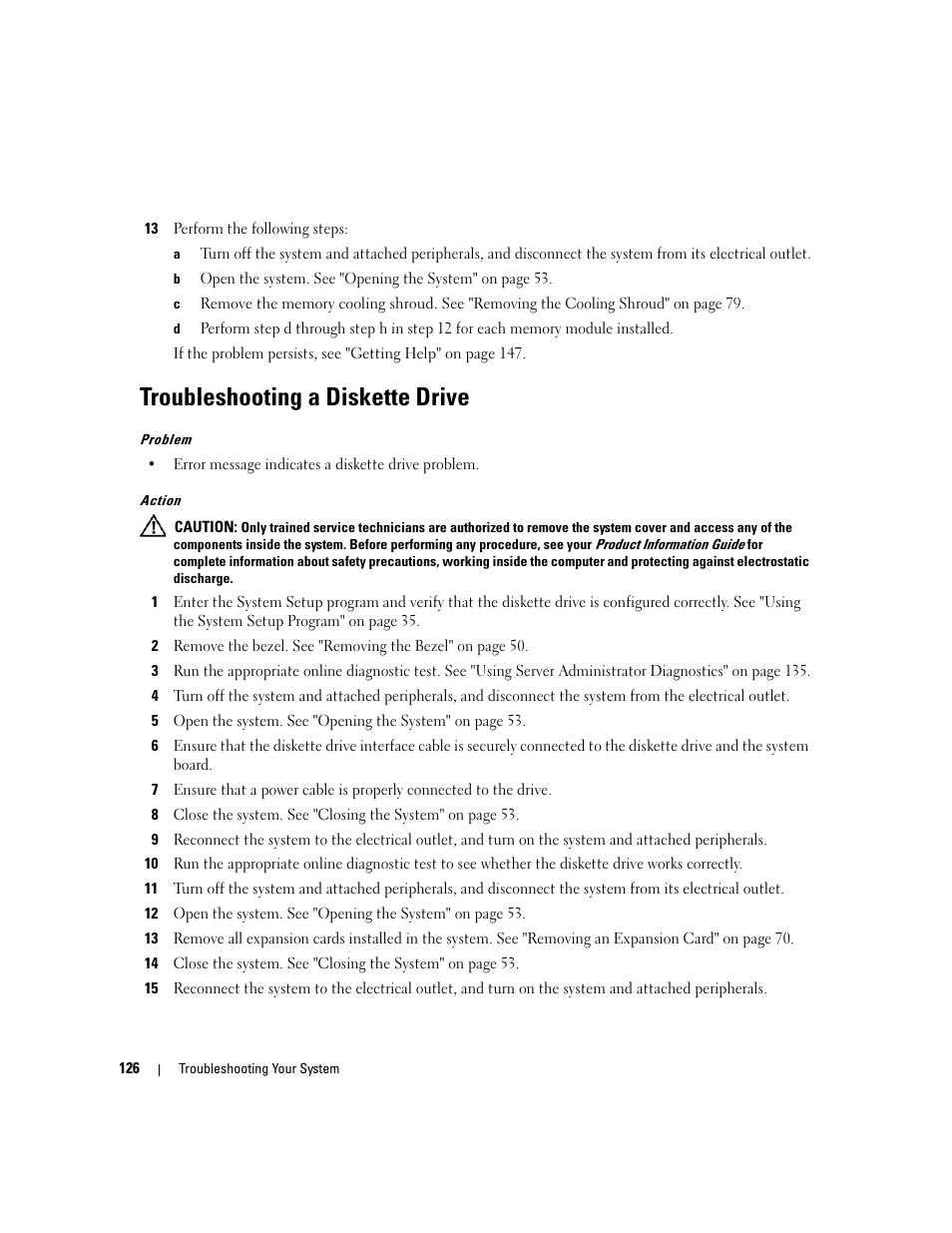 Troubleshooting a diskette drive, Step 13, S the system memory setting, go to step 13 | Dell PowerEdge 2900 User Manual | Page 126 / 182