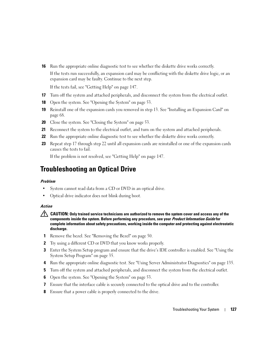 Troubleshooting an optical drive | Dell PowerEdge 2900 User Manual | Page 127 / 182