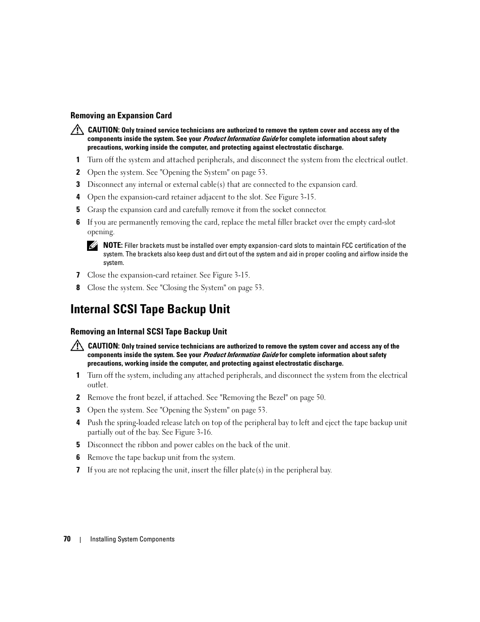 Removing an expansion card, Internal scsi tape backup unit, Removing an internal scsi tape backup unit | Dell PowerEdge 2900 User Manual | Page 70 / 182
