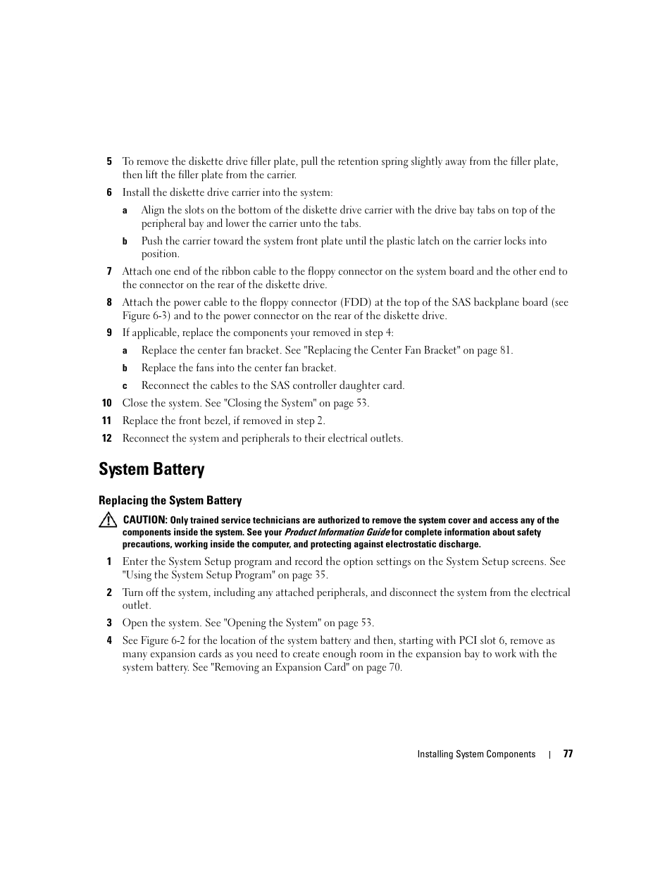 System battery, Replacing the system battery | Dell PowerEdge 2900 User Manual | Page 77 / 182