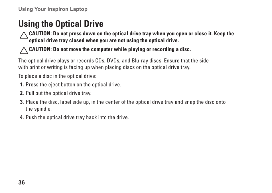 Using the optical drive | Dell Inspiron 17 (N7010, Mid 2010) User Manual | Page 38 / 94