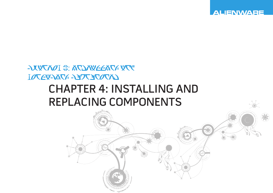 Chapter 4: installing and replacing components | Dell Alienware M14x (Early 2011) User Manual | Page 67 / 122