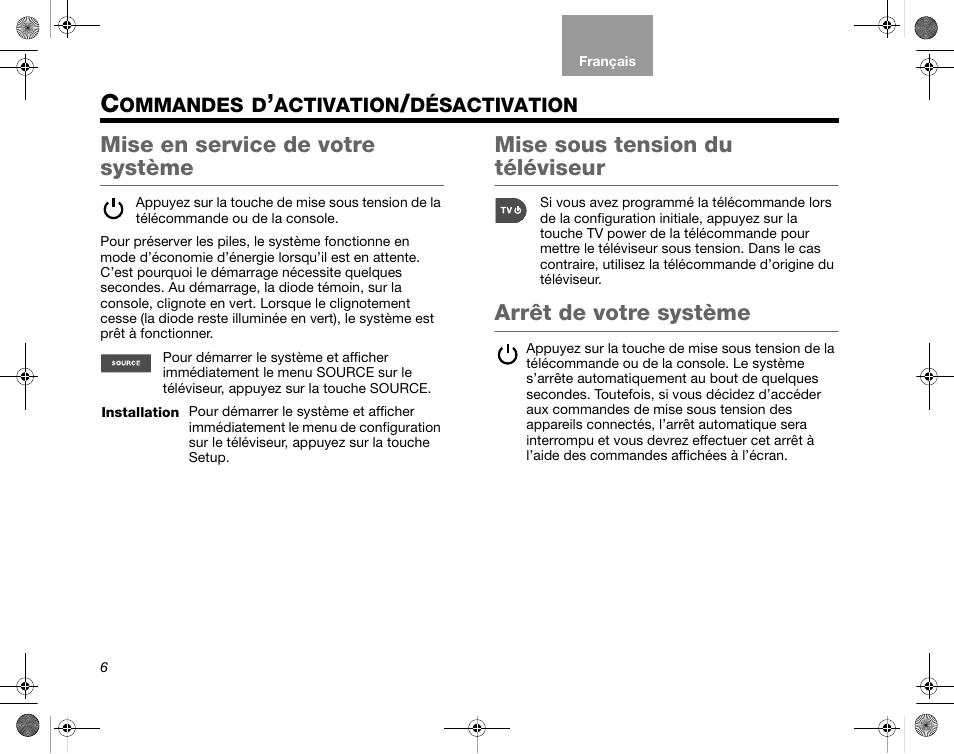 Ommandes, Activation, Désactivation | Mise en service de votre système, Mise sous tension du téléviseur, Arrêt de votre système | Bose Home Entertainment Systems V35 User Manual | Page 72 / 92