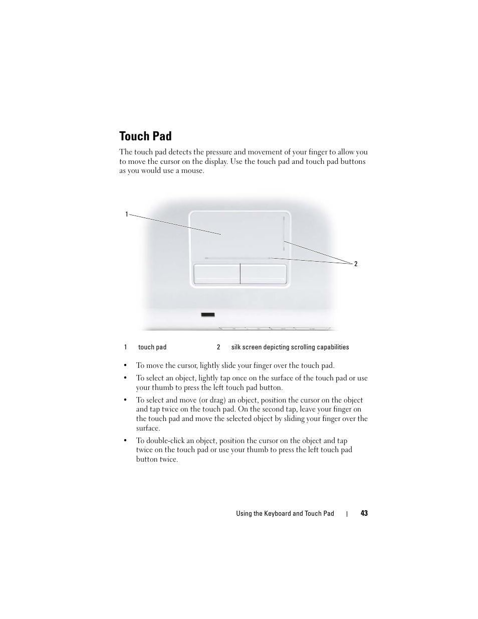 Touch pad | Dell Inspiron 1721 (Mid 2007) User Manual | Page 43 / 220